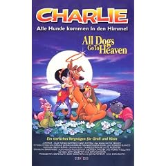 Charlie - Alle Hunde kommen in den Himmel [VHS]
