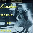 Click here to buy World of Noise by  Everclear .