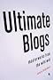 Ultimate Blogs: Masterworks from the Wild Web (Vintage Original) Ultimate Blogs: Masterworks from the Wild Web (Vintage Original)