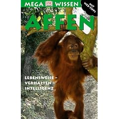 Megawissen Affen. Lebensweise - Verhalten - Intelligenz