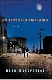Please Dont Come Back from the Moon