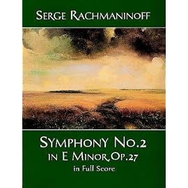 Rachmaninoff: Symphony No. 2 in E Minor, Op. 27, in Full Score