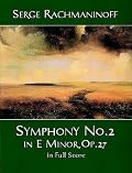 Symphony No. 2 In E Minor, Op. 27, in Full Score