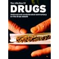 The Little Box of Drugs: Herion, Ecstasy, Cocaine, Cannabis: Provides the hard facts, supported by interviews with experts, users and pushers