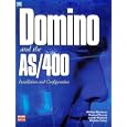 Red Book Technical Press: Domino and the AS 400: Installation (Redbook)