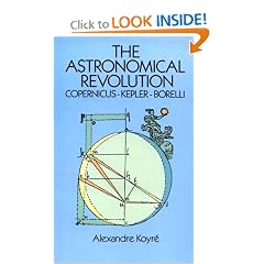 The Astronomical Revolution: Copernicus-Kepler-Borelli