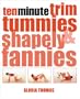 Ten Minute Trim Tummies & Shapely Fannies