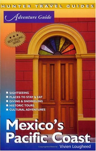 City Travel Guides Discounted  Books : Adventure Guides Mexico's Pacific Coast (Adventure Guides Series) (Adventure Guides Series)