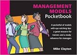 The Management Models Pocketbook, by Mike Clayton