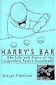 Harry's Bar: The Life & Times of the Legendary Venice Landmark
