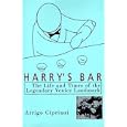 Harry's Bar: The Life & Times of the Legendary Venice Landmark