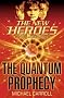 The New Heroes (1) - The Quantum Prophecy
