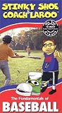 The Fundamentals of Baseball with Stinky Shoe & Coach LaRoo [VHS]