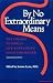 Book By No Extraordinary Means: The Choice to Forgo Life-Sustaining Food and Water (Medical Ethics)