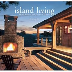 Island Living: Inland Retreats and Shoreside Havens