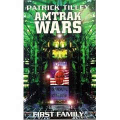 The Amtrak Wars: First Family Bk. 2