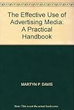 The effective use of advertising media