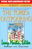 The Topeka Outpouring of 1901: 100th Anniversary Edition