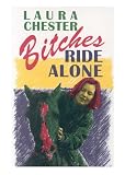 Bitches Ride Alone