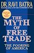 The Myth of Free Trade: The Pooring of America