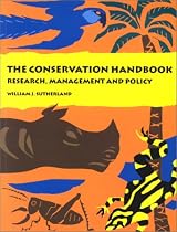 The Conservation Handbook: Techniques in Research, Management and Policy