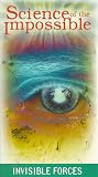 Science of the Impossible: Invisible Forces [VHS] [Import]