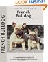 French Bulldogs (Comprehensive Owner's Guide)