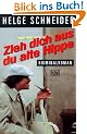 Zieh dich aus, du alte Hippe.