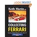Keith Martin on Collecting Ferrari