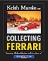 Keith Martin on Collecting Ferrari