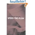 plows Speed the plows Speed the