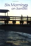 Six Mornings on Sanibel