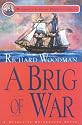 A Brig of War (A Nathaniel Drinkwater Novel) (Mariner's Library Fiction Classics)