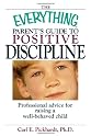 The Everything Parent's Guide to Positive Discipline (Everything (Parenting))
