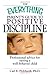 Image of The Everything Parent's Guide To Positive Discipline: Professional Advice for Raising a Well-Behaved Child