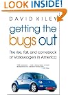 Getting the Bugs Out: The Rise, Fall, and Comeback of Volkswagen in America (Adweek Books)