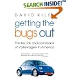 Getting the Bugs Out: The Rise, Fall, and Comeback of Volkswagen in America (Adweek Books)