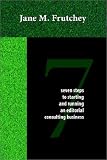 Seven Steps to Starting and Running an Editorial Consulting Business
