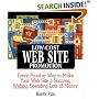 Streetwise Low-Cost Web Site Promotion: Every Possible Way to Make Your Web Site a Success, Without Spending Lots of Money (Adams Streetwise Series)