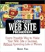 Streetwise Low-Cost Web Site Promotion: Every Possible Way to Make Your Web Site a Success, Without Spending Lots of Money (Adams Streetwise Series)