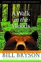 A Walk In The Woods - Rediscovering America On The Appalachian Trail