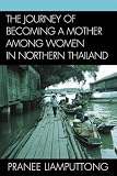 The Journey of Becoming a Mother Among Women in Northern Thailand