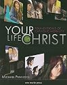 Your Life In Christ: Foundations of Catholic Morality