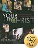 Your Life In Christ: Foundations of Catholic Morality