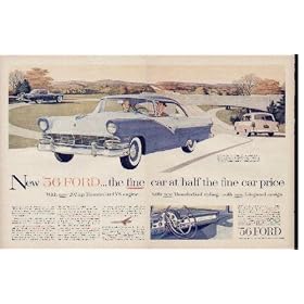 New '56 Ford ... the fine car at half the fine car price. With new 202-h.p. Thunderbird Y-8 engine ... with new Thunderbird styling ... with new Lifeguard design. ..... 1956 Ford Ad, A4324A.