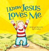 I Know Jesus Loves Me