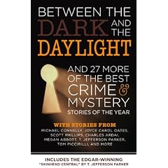 Between the Dark and the Daylight: And 27 More of the Best Crime and Mystery Stories of the Year