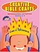 Creative Bible Crafts: Reproducible Activities Ages 2 & 3