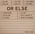 "Or Else" Sticky Note Pad