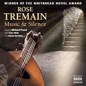 Music & Silence | [Rose Tremain]